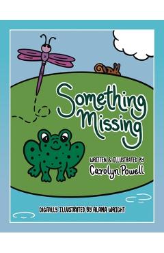 Poza produsului Something Missing - Carolyn Powell
