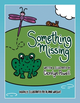 Something Missing - Carolyn Powell