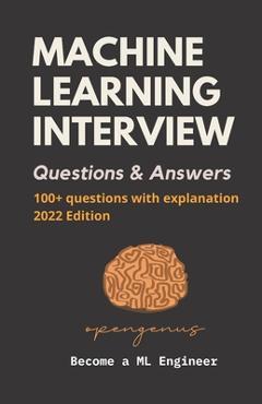 Coperta cărții 'Machine Learning Interview Questions and Answers - Geoffrey Ziskovin'