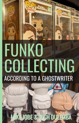Funko Collecting: According to a Ghostwriter - Josh Dulebma