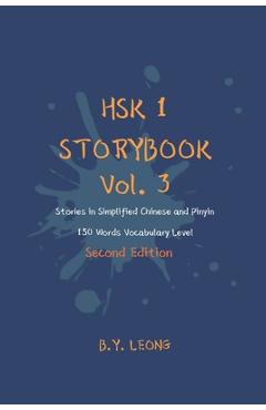 Coperta cărții 'HSK 1 Storybook Vol. 3 (2nd Edition): Stories in Simplified Chinese and Pinyin, 150 Word Vocabulary Level - Y. L. Hoe'