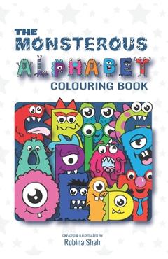 Coperta cărții 'The monsterous Alphabet Colouring Book - Robina Shah'