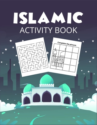 Islamic Activity Book: The Great Islamic book for muslim kids to increase their brain strength - Zxr Press