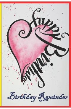 Birthday Reminder Book: reminders to keep track of all the special occasions in your life!