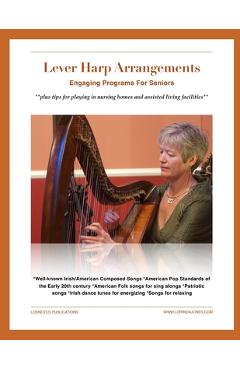 Coperta cărții 'Lever Harp Arrangements: Engaging Programs For Seniors - Lorinda Jones'