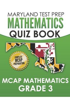Poza produsului MARYLAND TEST PREP Mathematics Quiz Book MCAP Mathematics Grade 3: Preparation for the MCAP Mathematics Assessments - M. Hawas