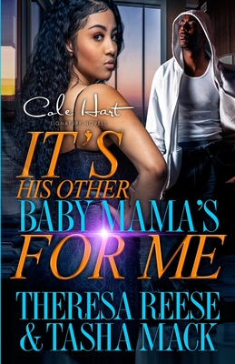 Coperta cărții 'It's His Other Baby Mama's For Me: An Urban Romance Novel - Tasha Mack'