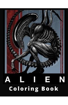 Coperta cărții 'Alien Coloring Book: Fun Creative And Unique Entertain Activity Coloring Pages - Roberto Rice'