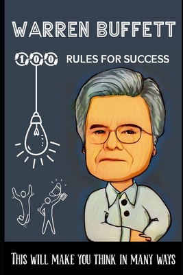 Warren Buffett 100 Rules for success: This will make you think in many ways - King Tamil