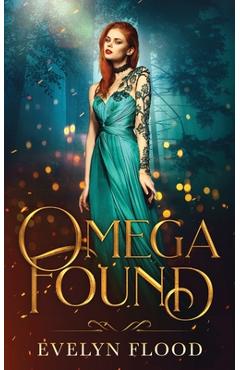 Coperta cărții 'Omega Found: The Omega War #1 - Evelyn Flood'