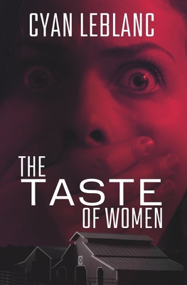 Coperta cărții 'The Taste of Women - Cyan Leblanc'
