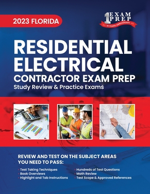 2023 Florida Residential Electrical Contractor Exam Prep: 2023 Study Review & Practice Exams - Upstryve Inc
