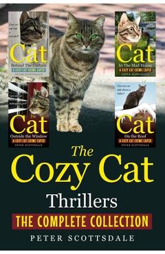 Coperta cărții 'The Cozy Cat Thrillers: The Complete Collection - Peter Scottsdale'