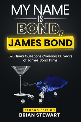 My Name is Bond, James Bond (Second Edition) - Brian Stewart