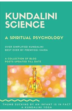Poza produsului Kundalini science: A spiritual psychology - Premyogi Vajra