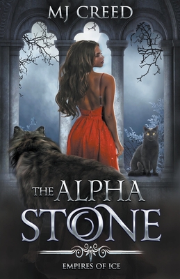 The Alpha Stone - Mj Creed