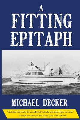 A Fitting Epitaph - Michael Decker