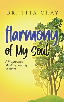 Harmony of My Soul - Tita L. Gray