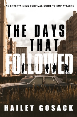 The Days That Followed - Hailey Gosack