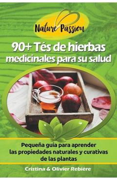 Coperta cărții '90+ Tés de Hierbas Medicinales para su Salud - Cristina Rebiere'