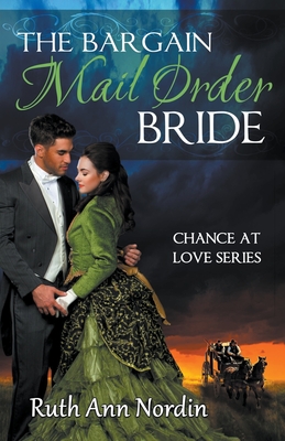The Bargain Mail Order Bride - Ruth Ann Nordin