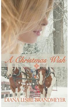 Coperta cărții 'A Christmas Wish - Diana Lesire Brandmeyer'