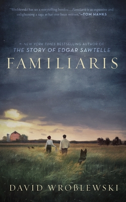 Familiaris - David Wroblewski