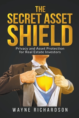 Coperta cărții 'The Secret Asset Shield - Wayne Richardson'
