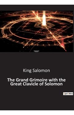 Coperta cărții 'The Grand Grimoire with the Great Clavicle of Solomon - King Salomon'