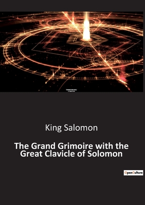 Coperta cărții 'The Grand Grimoire with the Great Clavicle of Solomon - King Salomon'