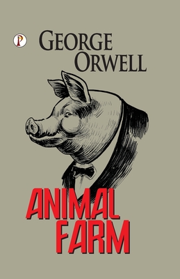 Animal Farm - George Orwell
