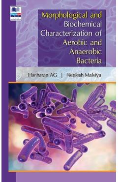 Coperta cărții 'Morphological and Biochemical Characterization of Aerobic and Anaerobic Bacteria - Hariharan G. A'