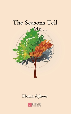 The Seasons Tell Me... - Horia Ajheer