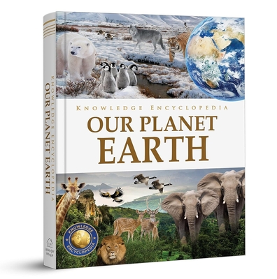 Knowledge Encyclopedia: Our Planet Earth - Wonder House Books