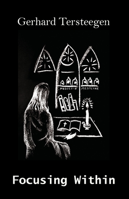 Focusing Within - Gerhard Tersteegen
