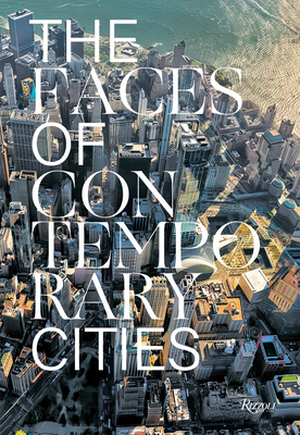 The Faces of Contemporary Cities - Davide Ponzini