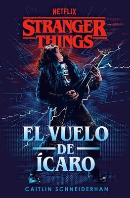 Stranger Things: El Vuelo de Ícaro / Stranger Things: Icarus's Flight - Caitlin Schneiderhan