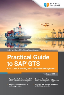 Practical Guide to SAP GTS Part 1: SPL Screening and Compliance Management - Kevin Riddell