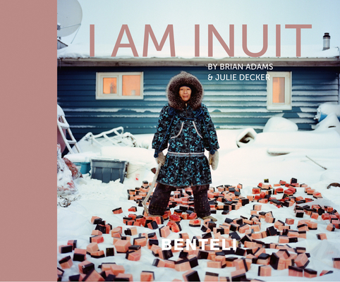 I Am Inuit - Julie Decker