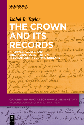 The Crown and Its Records - No Contributor