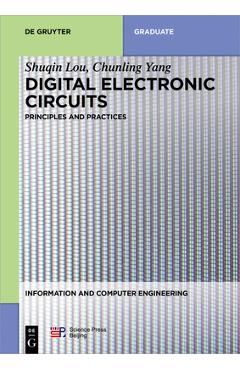 Coperta cărții 'Digital Electronic Circuits: Principles and Practices - Shuqin Lou'