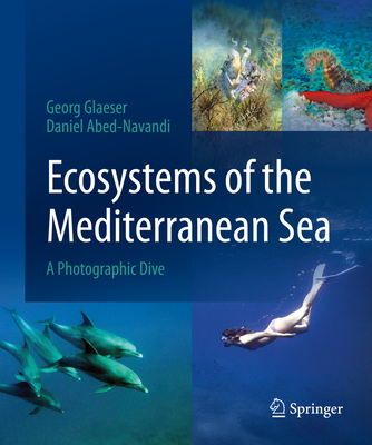 Ecosystems of the Mediterranean Sea: A Photographic Dive - Georg Glaeser