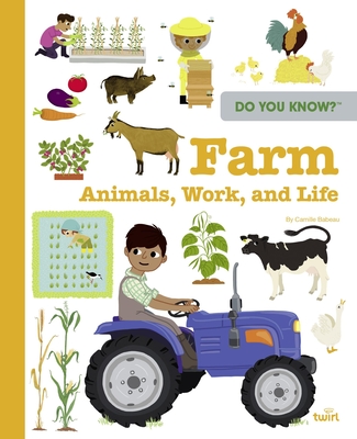 Do You Know?: Farm Animals, Work, and Life - Camille Babeau