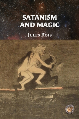 Satanism and Magic - Antiqua Sapientia
