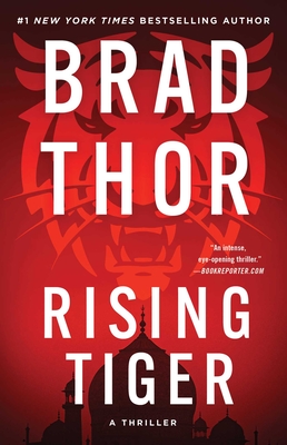 Rising Tiger: A Thriller - Brad Thor