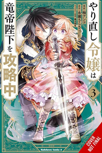 The Do-Over Damsel Conquers the Dragon Emperor, Vol. 3 - Sarasa Nagase