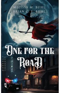 Poza produsului One for the Road - Melissa M. Buhl