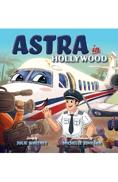 Coperta cărții 'Astra in Hollywood - Julie Whitney'