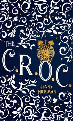 The CROC - Jenny Hickman