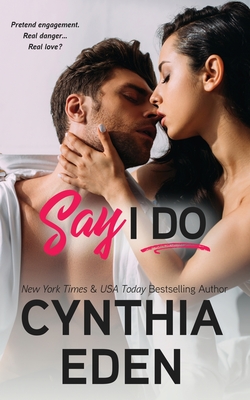 Say I Do - Cynthia Eden